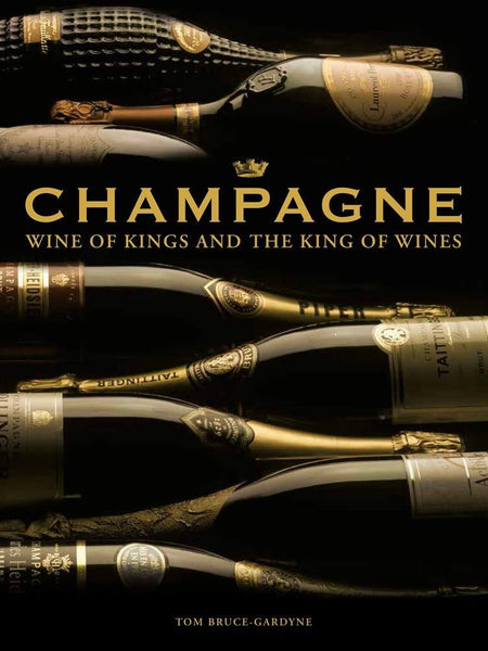Book: Champagne – Wine of Kings and the King of Wines - English